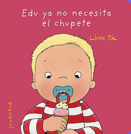 EDU YA NO NECESITA EL CHUPETE | 9788426137975 | BIE, LINNE | Galatea Llibres | Llibreria online de Reus, Tarragona | Comprar llibres en català i castellà online