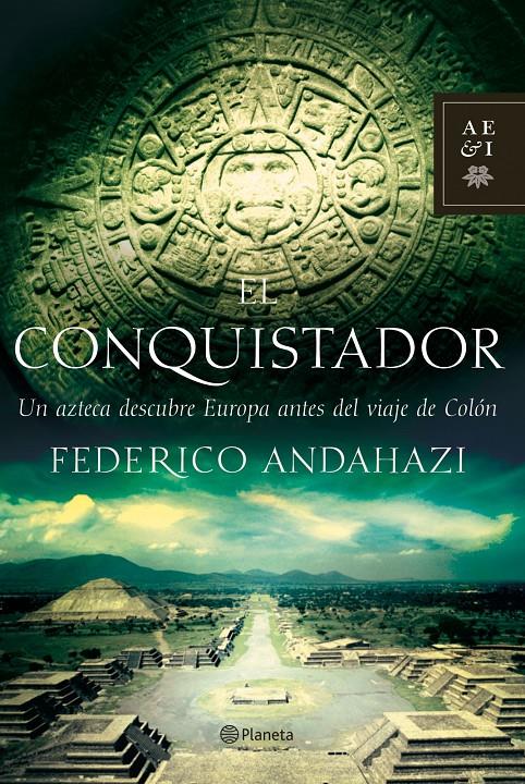 CONQUISTADOR, EL | 9788408073550 | ANDAHAZI, FEDERICO | Galatea Llibres | Llibreria online de Reus, Tarragona | Comprar llibres en català i castellà online