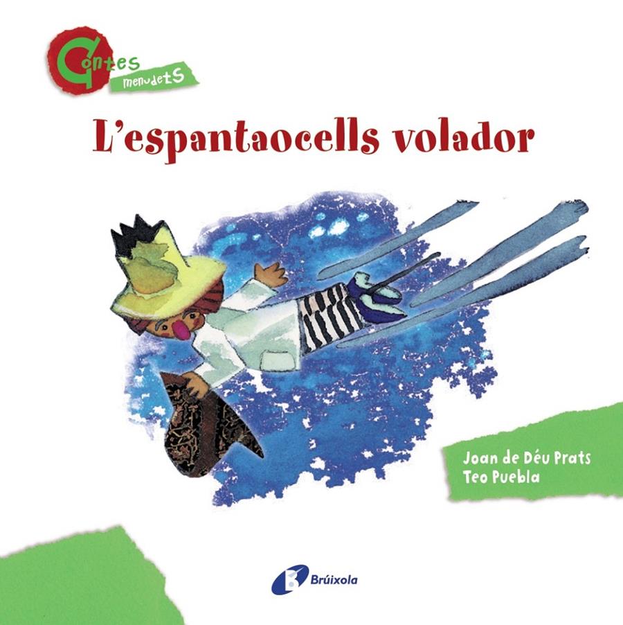 L'ESPANTAOCELLS VOLADOR (CONTES MENUDETS) | 9788499064635 | PRATS, JOAN DE DÉU | Galatea Llibres | Llibreria online de Reus, Tarragona | Comprar llibres en català i castellà online