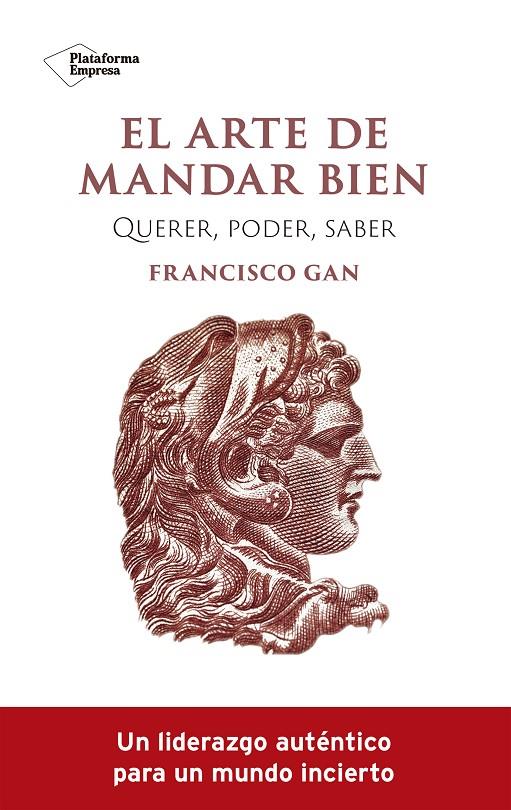 EL ARTE DE MANDAR BIEN | 9788419271341 | GAN, FRANCISCO | Galatea Llibres | Llibreria online de Reus, Tarragona | Comprar llibres en català i castellà online