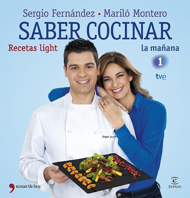 SABER COCINAR RECETAS LIGHT | 9788499982663 | MONTERO, MARILO/SERGIO FERNÁNDEZ | Galatea Llibres | Llibreria online de Reus, Tarragona | Comprar llibres en català i castellà online