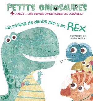 UN RASPALL DE DENTS PER A EN REX  | 9788468254548 | Galatea Llibres | Librería online de Reus, Tarragona | Comprar libros en catalán y castellano online