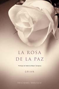 ROSA DE LA PAZ, LA | 9788497770712 | GRIAN | Galatea Llibres | Llibreria online de Reus, Tarragona | Comprar llibres en català i castellà online