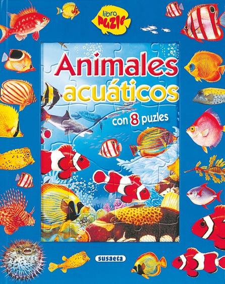 ANIMALES ACUATICOS 8 PUZLES | 9788430562398 | SUSAETA, EQUIPO | Galatea Llibres | Llibreria online de Reus, Tarragona | Comprar llibres en català i castellà online