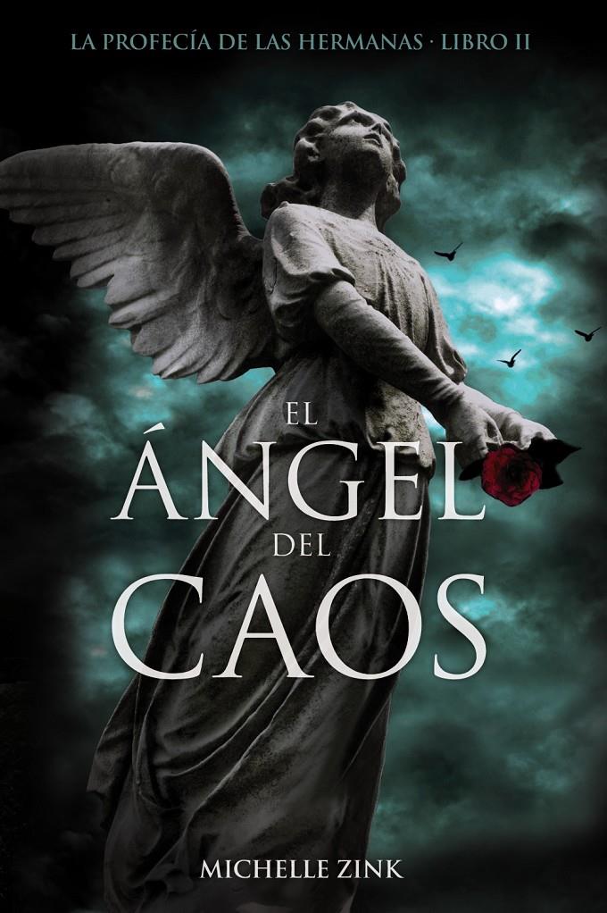 ANGEL DEL CAOS, EL. LA PROFECIA DE LAS HERMANAS 2 | 9788466794053 | ZINK, MICHELLE | Galatea Llibres | Llibreria online de Reus, Tarragona | Comprar llibres en català i castellà online