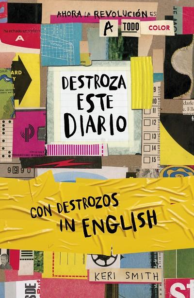 DESTROZA ESTE DIARIO. AHORA A TODO COLOR Y CON DESTROZOS IN ENGLISH | 9788449342684 | SMITH, KERI | Galatea Llibres | Llibreria online de Reus, Tarragona | Comprar llibres en català i castellà online