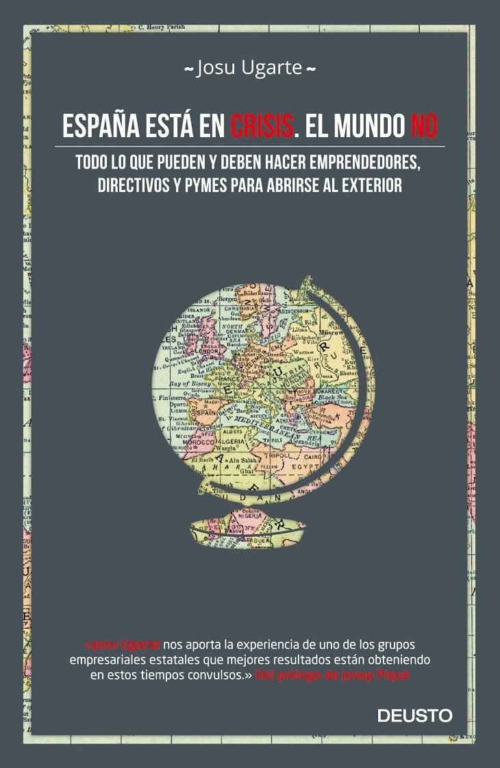 ESPAÑA ESTÁ EN CRISIS. EL MUNDO NO | 9788498753028 | UGARTE, JOSU | Galatea Llibres | Llibreria online de Reus, Tarragona | Comprar llibres en català i castellà online