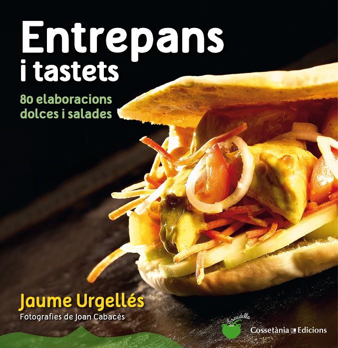 ENTREPANS I TASTETS | 9788490342008 | URGELLÉS, JAUME | Galatea Llibres | Librería online de Reus, Tarragona | Comprar libros en catalán y castellano online