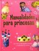 MANUALIDADES PARA PRINCESAS | 9781445417547 | Galatea Llibres | Llibreria online de Reus, Tarragona | Comprar llibres en català i castellà online