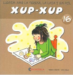 XUP-XUP 16 | 9788484125846 | SABATÉ RODIÉ, TERESA | Galatea Llibres | Llibreria online de Reus, Tarragona | Comprar llibres en català i castellà online