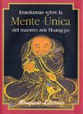 ENSEÑANZAS SOBRE LA MENTE UNICA DEL MAESTRO ZEN HUANG-PO | 9788478132461 | AAVV | Galatea Llibres | Llibreria online de Reus, Tarragona | Comprar llibres en català i castellà online