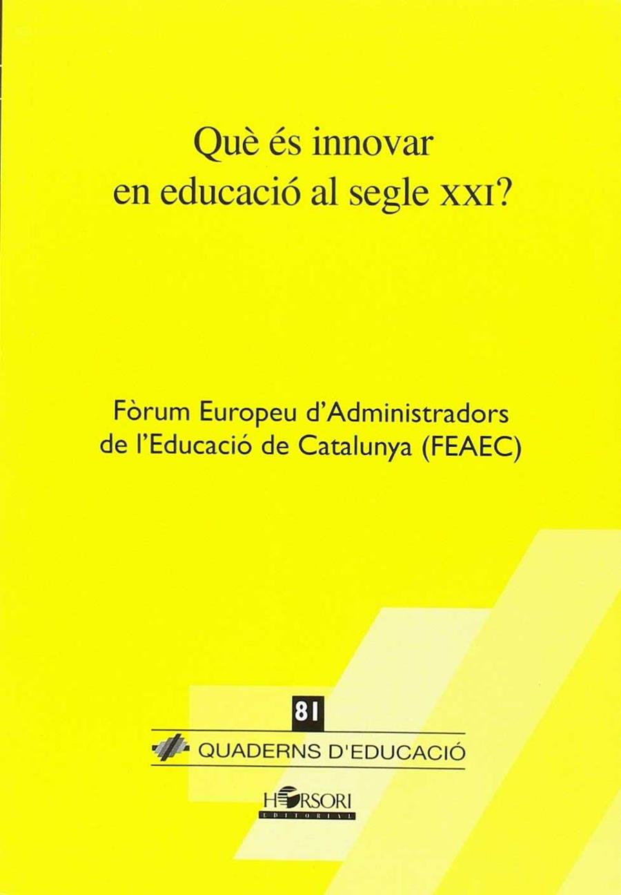 QUE ES INNOVAR EN EDUCACIO AL SEGLE XX? | 9788415212676 | FEAEC | Galatea Llibres | Llibreria online de Reus, Tarragona | Comprar llibres en català i castellà online