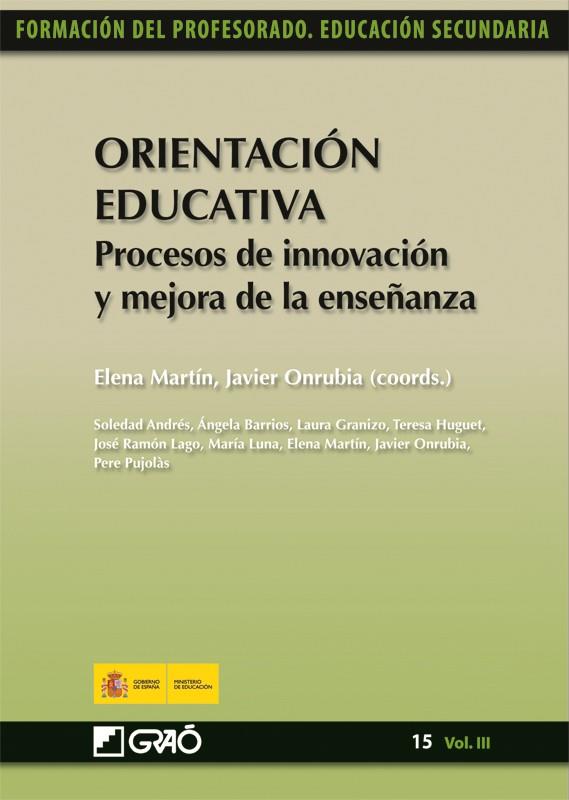 ORIENTACION EDUCATIVA. 15 (VOL.III). PROCESOS DE INNOVACION | 9788499800844 | MARTIN, E./ONRUBIA,J. (COORDS.) | Galatea Llibres | Llibreria online de Reus, Tarragona | Comprar llibres en català i castellà online