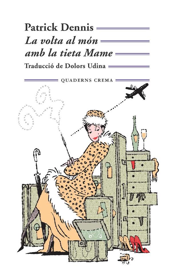 LA VOLTA AL MÓN AMB LA TIETA MAME | 9788477275497 | DENNIS, PATRICK | Galatea Llibres | Llibreria online de Reus, Tarragona | Comprar llibres en català i castellà online