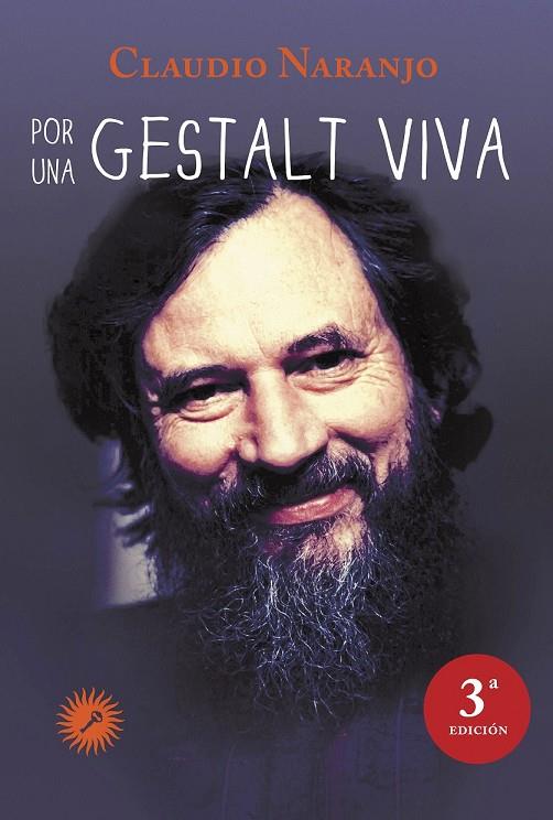 POR UNA GESTALT VIVA 3ª EDICION | 9788495496935 | NARANJO, CLAUDIO | Galatea Llibres | Llibreria online de Reus, Tarragona | Comprar llibres en català i castellà online