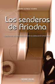 SENDEROS DE ARIADNA, LOS | 9788495345363 | ALTABLE VICARIO, CHARO | Galatea Llibres | Llibreria online de Reus, Tarragona | Comprar llibres en català i castellà online