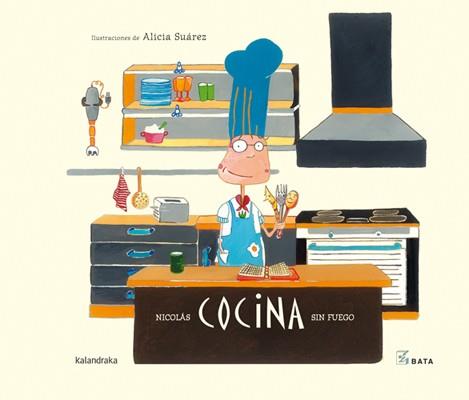 NICOLAS COCINA SIN FUEGO | 9788492608201 | SUAREZ, ALICIA | Galatea Llibres | Llibreria online de Reus, Tarragona | Comprar llibres en català i castellà online