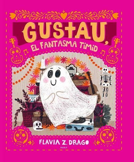 GUSTAU, EL FANTASMA TÍMID | 9788447948932 | DRAGO, FLAVIA Z. | Galatea Llibres | Llibreria online de Reus, Tarragona | Comprar llibres en català i castellà online