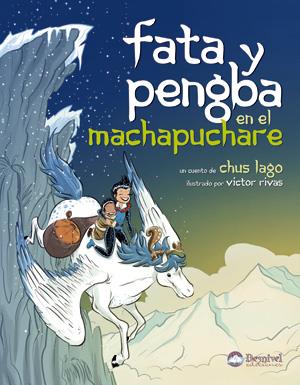 FATA Y PENGBA EN EL MACHAPUCHARE | 9788498292077 | LAGO, CHUS | Galatea Llibres | Llibreria online de Reus, Tarragona | Comprar llibres en català i castellà online