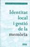 IDENTITAT LOCAL I GESTIO DE LA MEMORIA | 9788488839169 | . | Galatea Llibres | Llibreria online de Reus, Tarragona | Comprar llibres en català i castellà online