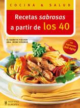 RECETAS SABROSAS A PARTIR DE LOS 40 | 9788425518058 | FISCHER, ELIZABETH | Galatea Llibres | Llibreria online de Reus, Tarragona | Comprar llibres en català i castellà online