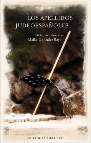 APELLIDOS JUDEOESPAÑOLES, LOS | 9788497774734 | GONZALEZ, MALKA | Galatea Llibres | Llibreria online de Reus, Tarragona | Comprar llibres en català i castellà online