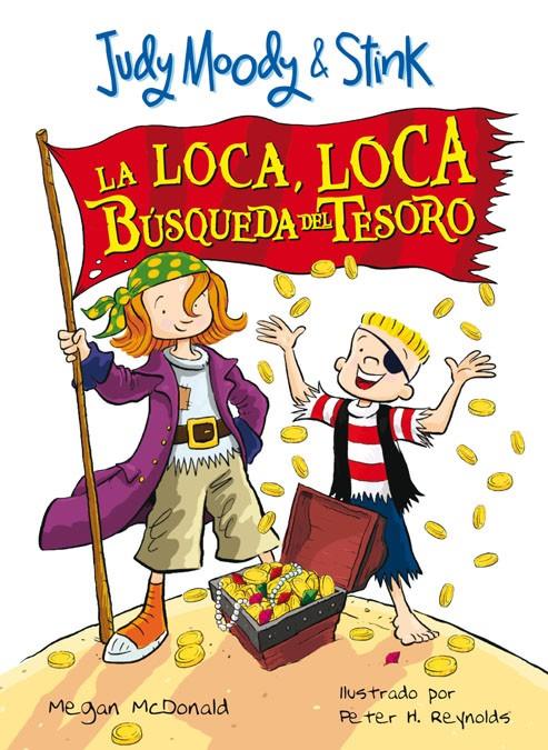 LOCA BÚSQUEDA DEL TESORO, LA. JUDY MOODY Y STINK | 9788420474670 | MCDONALD, MEGAN | Galatea Llibres | Llibreria online de Reus, Tarragona | Comprar llibres en català i castellà online