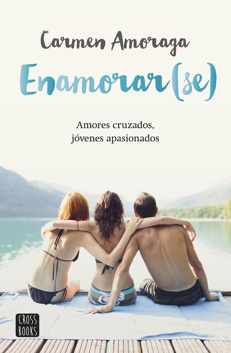 ENAMORAR(SE) | 9788408149118 | AMORAGA, CARMEN | Galatea Llibres | Llibreria online de Reus, Tarragona | Comprar llibres en català i castellà online