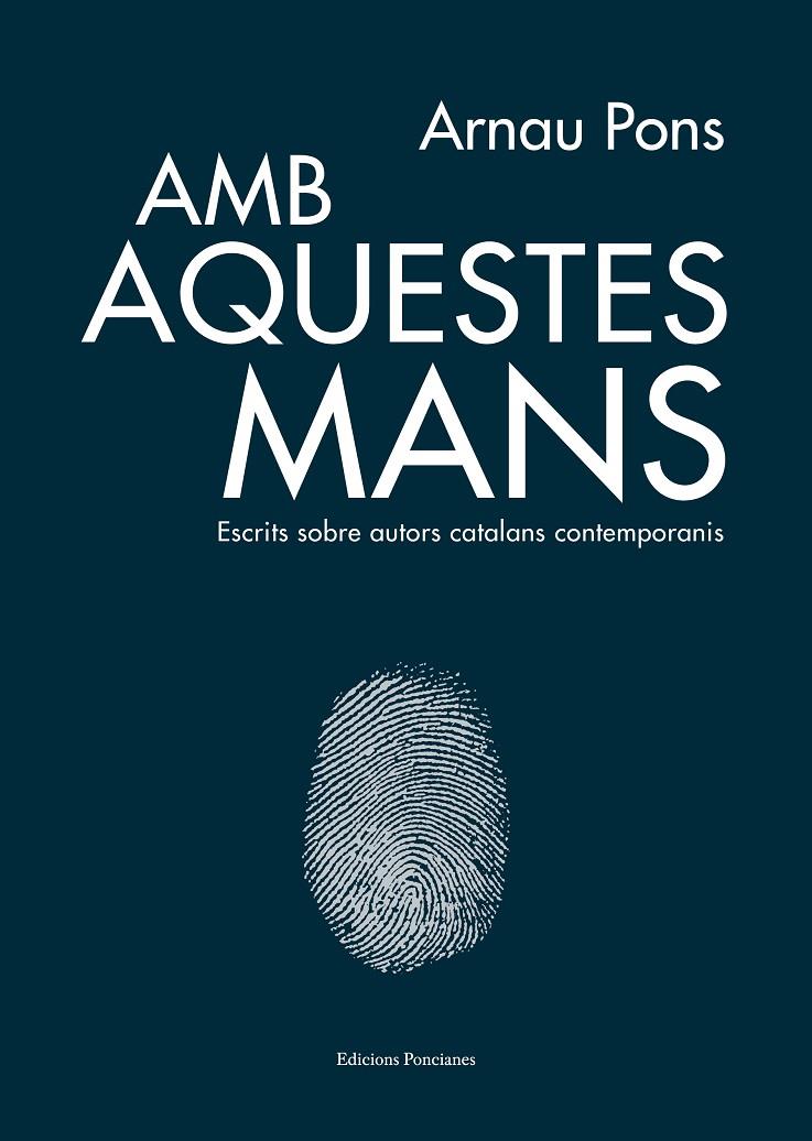 AMB AQUESTES MANS | 9788418693014 | PONS, ARNAU | Galatea Llibres | Llibreria online de Reus, Tarragona | Comprar llibres en català i castellà online