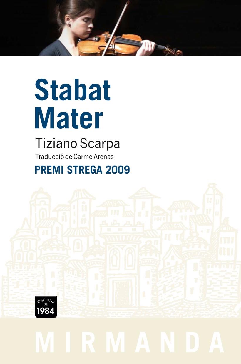 STABAT MATER | 9788492440603 | SCARPA, TIZIANO | Galatea Llibres | Librería online de Reus, Tarragona | Comprar libros en catalán y castellano online