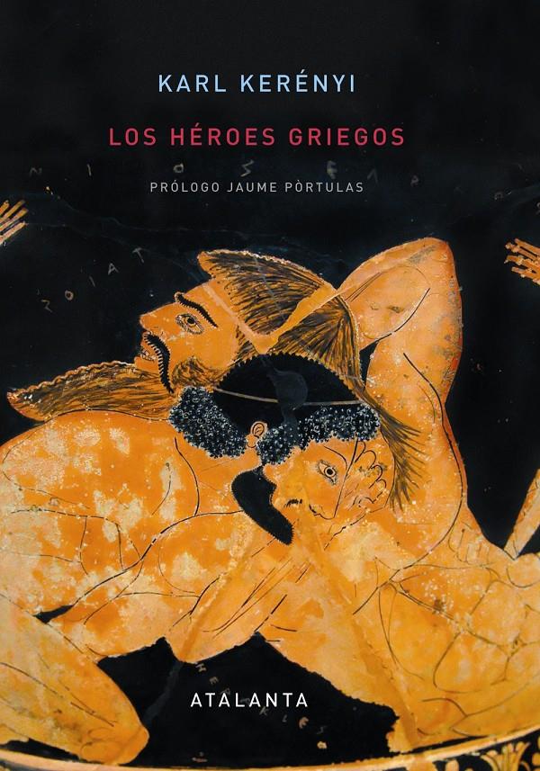 HEROES GRIEGOS, LOS | 9788493651060 | KERENYI, KARL | Galatea Llibres | Librería online de Reus, Tarragona | Comprar libros en catalán y castellano online