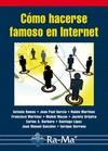 COMO HACERSE FAMOSO EN INTERNET | 9788478979776 | RAMOS, A./GARCIA, J.P./MARTINEZ, R./MAYAN,M | Galatea Llibres | Llibreria online de Reus, Tarragona | Comprar llibres en català i castellà online