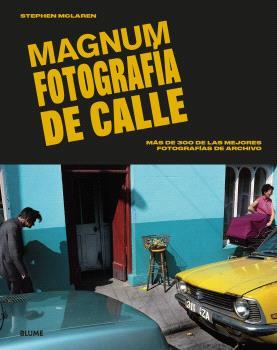 MAGNUM. FOTOGRAFÍA DE CALLE | 9788410268005 | MCLAREN, STEPHEN | Galatea Llibres | Llibreria online de Reus, Tarragona | Comprar llibres en català i castellà online