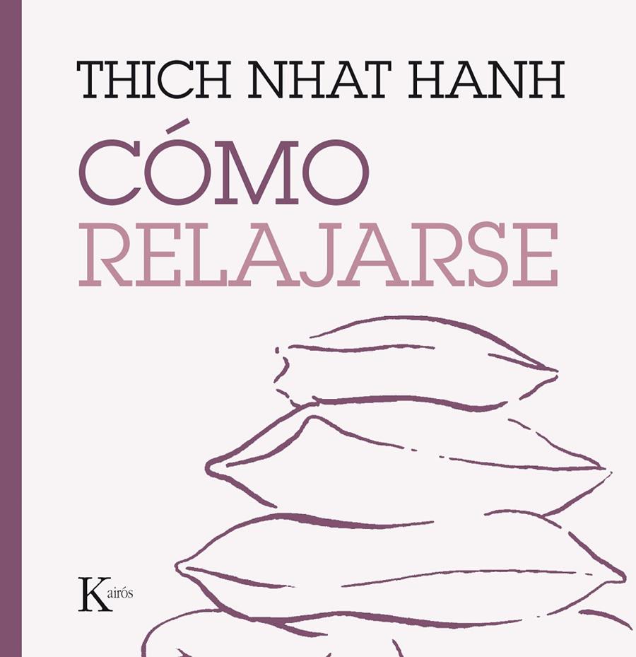 CÓMO RELAJARSE | 9788499885247 | HANH, THICH NHAT | Galatea Llibres | Llibreria online de Reus, Tarragona | Comprar llibres en català i castellà online