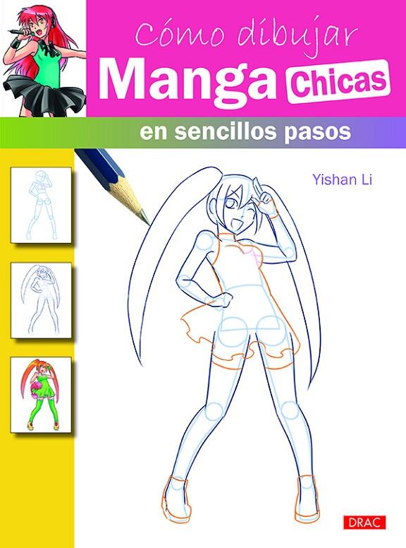 CÓMO DIBUJAR MANGA CHICAS EN SENCILLOS PASOS | 9788498744828 | YISHAN, LI | Galatea Llibres | Llibreria online de Reus, Tarragona | Comprar llibres en català i castellà online