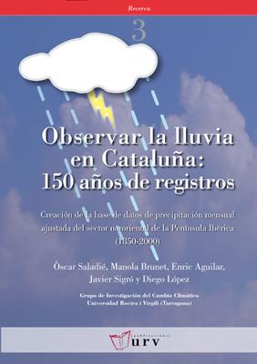 OBSERVAR LA LLUVIA EN CATALUÑA: 150 AÑOS DE REGISTROS | 9788484240938 | VV.AA | Galatea Llibres | Librería online de Reus, Tarragona | Comprar libros en catalán y castellano online