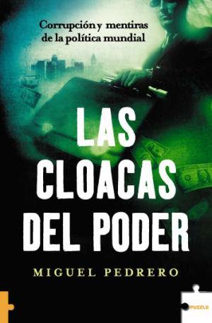 CLOACAS DEL PODER, LAS | 9788489746756 | PEDRERO, MIGUEL | Galatea Llibres | Llibreria online de Reus, Tarragona | Comprar llibres en català i castellà online