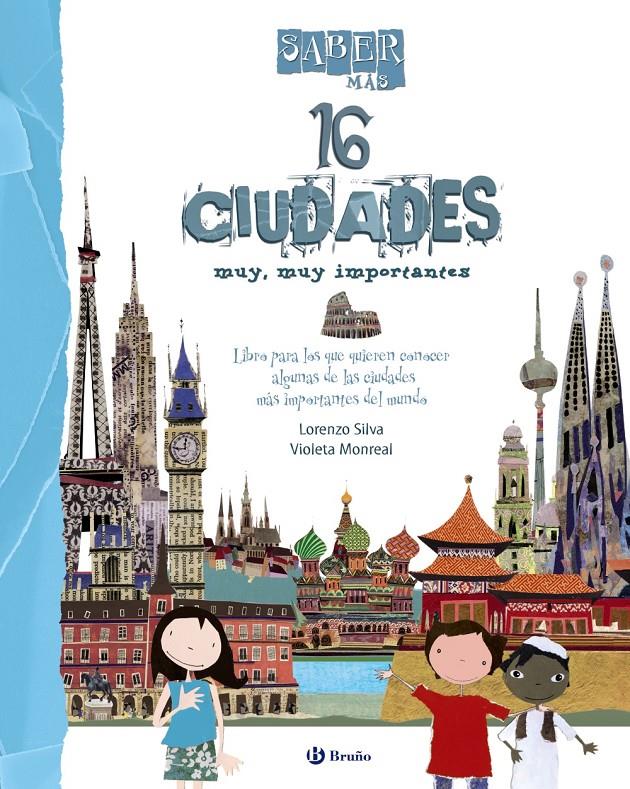 SABER MÁS - 16 CIUDADES MUY, MUY IMPORTANTES | 9788469601808 | SILVA, LORENZO | Galatea Llibres | Llibreria online de Reus, Tarragona | Comprar llibres en català i castellà online