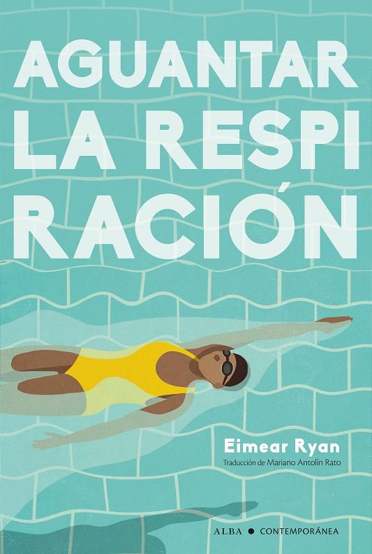 AGUANTAR LA RESPIRACIÓN | 9788490659809 | RYAN, EIMEAR | Galatea Llibres | Llibreria online de Reus, Tarragona | Comprar llibres en català i castellà online