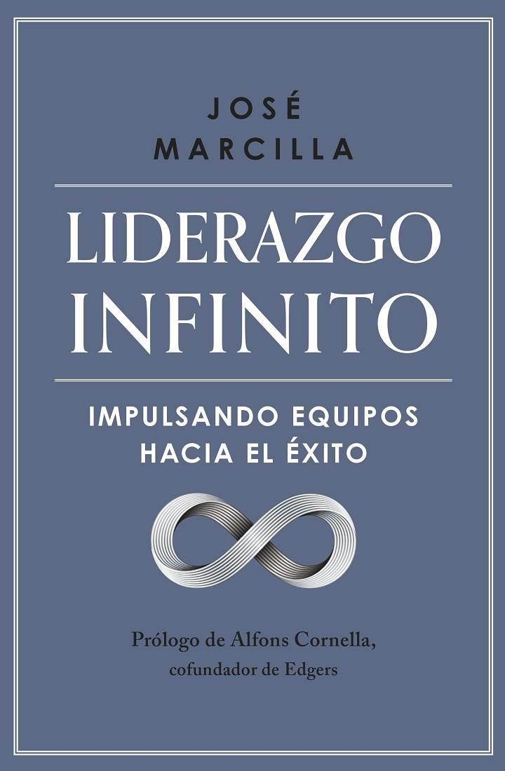 LIDERAZGO INFINITO | 9788498755770 | MARCILLA, JOSÉ | Galatea Llibres | Llibreria online de Reus, Tarragona | Comprar llibres en català i castellà online