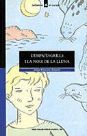 EMPAITAGRILLS I LA NOIA DE LA LLUNA, L` | 9788424682019 | DELGADO, JOSEP-FRANCESC | Galatea Llibres | Llibreria online de Reus, Tarragona | Comprar llibres en català i castellà online