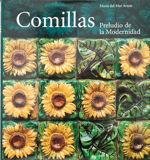 COMILLAS : PRELUDIO DE LA MODERNIDAD | 9788484780700 | ARNUS, MARIA DEL MAR | Galatea Llibres | Llibreria online de Reus, Tarragona | Comprar llibres en català i castellà online