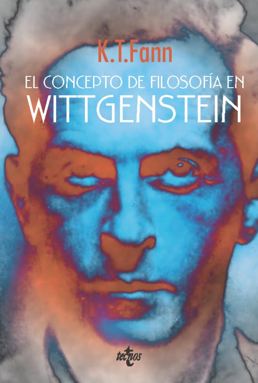 EL CONCEPTO DE FILOSOFÍA EN WITTGENSTEIN | 9788430957910 | FANN, K. T. | Galatea Llibres | Llibreria online de Reus, Tarragona | Comprar llibres en català i castellà online