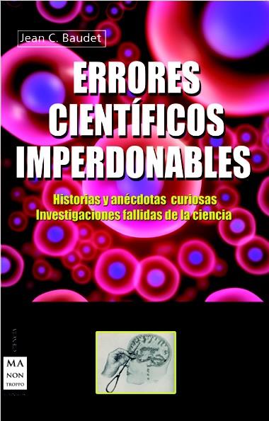 ERRORES CIENTÍFICOS IMPERDONABLES | 9788415256496 | BAUDET, JEAN C. | Galatea Llibres | Llibreria online de Reus, Tarragona | Comprar llibres en català i castellà online