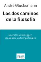 DOS CAMINOS DE LA FILOSOFIA, LOS | 9788483832332 | GLUCKSMANN, ANDRE | Galatea Llibres | Librería online de Reus, Tarragona | Comprar libros en catalán y castellano online