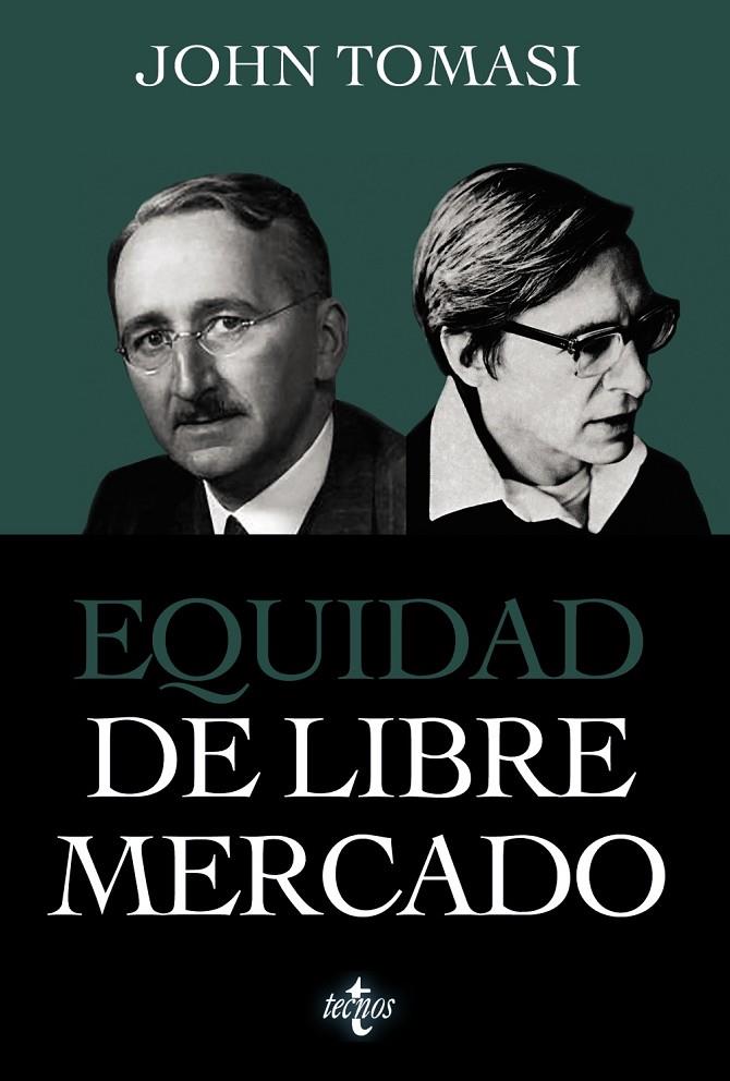 EQUIDAD DE LIBRE MERCADO | 9788430984510 | TOMASI, JOHN | Galatea Llibres | Llibreria online de Reus, Tarragona | Comprar llibres en català i castellà online