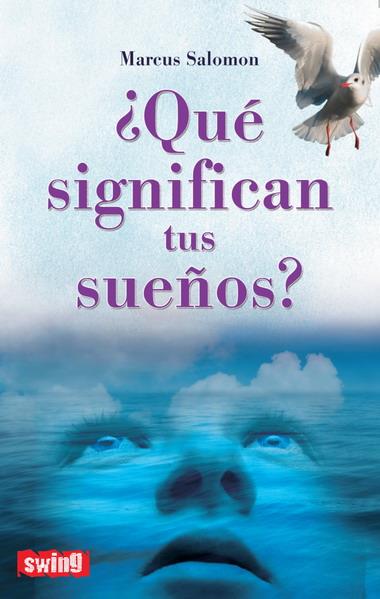 QUE SIGNIFICAN TUS SUEÑOS? | 9788496746442 | SALOMON, MARCUS | Galatea Llibres | Llibreria online de Reus, Tarragona | Comprar llibres en català i castellà online