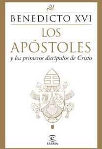 APOSTOLES, LOS | 9788467031447 | BENEDICTO XVI | Galatea Llibres | Librería online de Reus, Tarragona | Comprar libros en catalán y castellano online