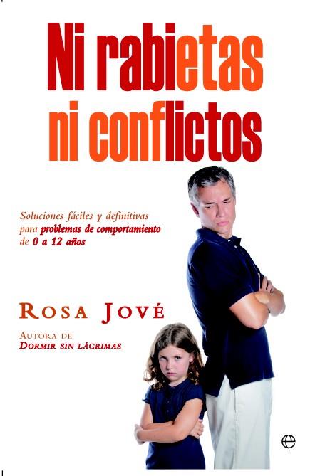 NI RABIETAS NI CONFLICTOS | 9788499704722 | JOVÉ, ROSA | Galatea Llibres | Llibreria online de Reus, Tarragona | Comprar llibres en català i castellà online