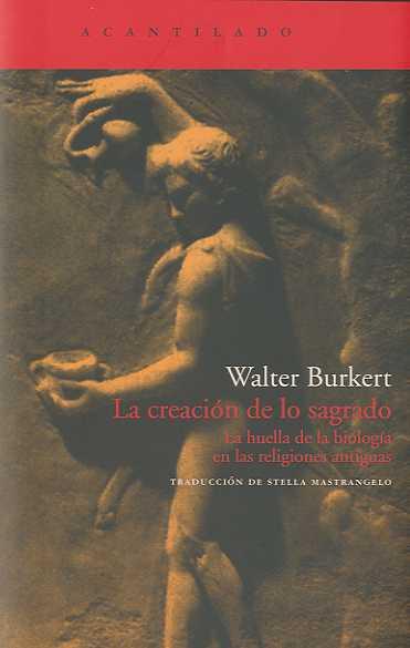 CREACION DE LO SAGRADO | 9788496834699 | BURKERT, WALTER | Galatea Llibres | Llibreria online de Reus, Tarragona | Comprar llibres en català i castellà online